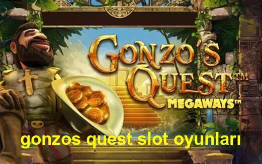 gonzos quest slot oyunları